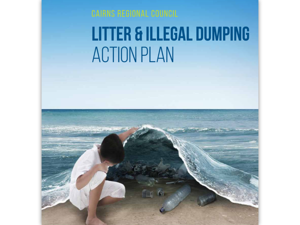 Cairns Litter & Illegal Dumping Action Plan