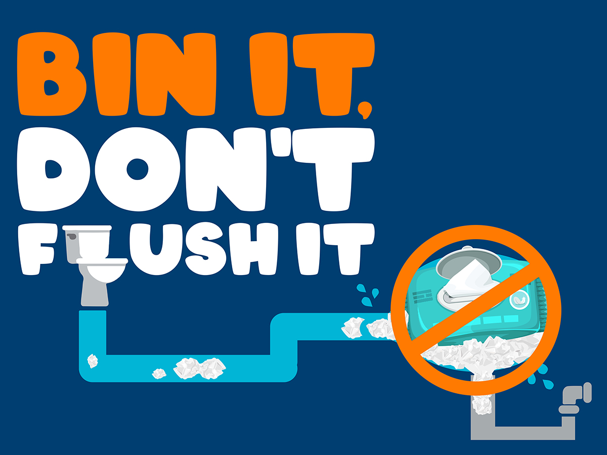 Bin it, don't flush it