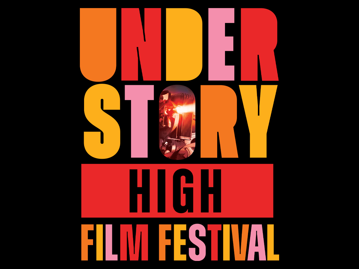 Understory High Film Festival