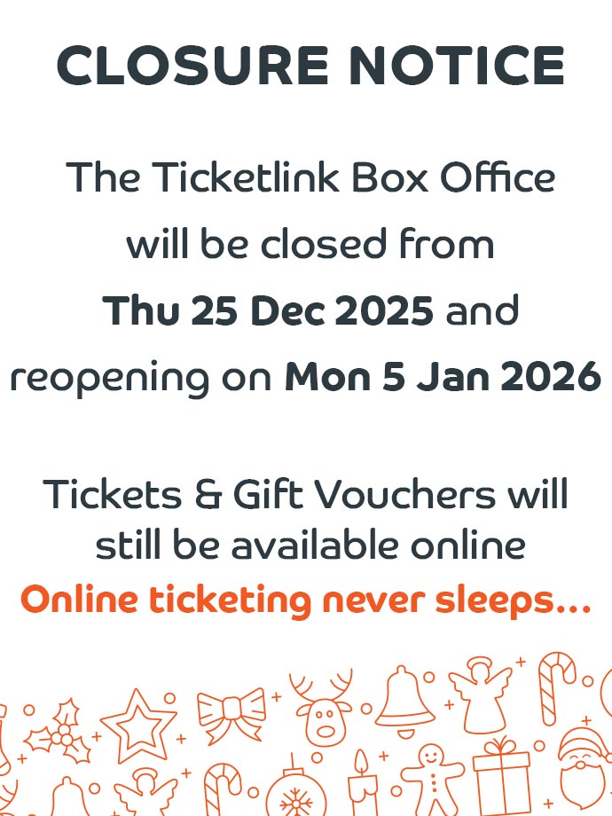 Ticketlink box office Christmas and New Year closure